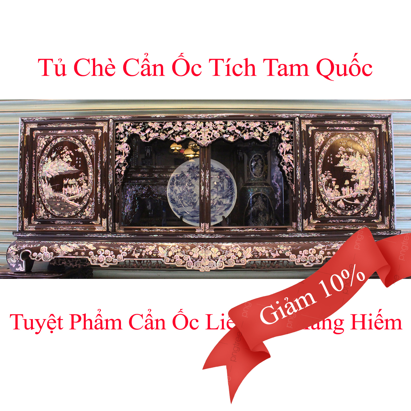 Tủ Chè Cẩn Ốc Tích Tam Quốc - Tuyệt Phẩm Cẩn Ốc Liên Chi